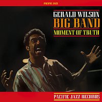 Gerald Wilson Big Band – Moment Of Truth