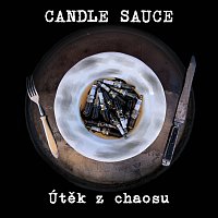 Candle Sauce – Útěk z chaosu MP3