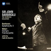 John Barbirolli – Beethoven: Symphony No. 5, Op. 67 - Weber: Overture from Euryanthe