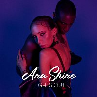 Ana Shine – Lights Out