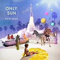 Only Sun – It'll Be Alright