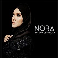 Nora – Sayang Di Sayang