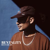 Bentality – REGULAR LIFE