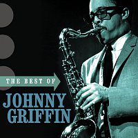 Johnny Griffin – The Best Of Johnny Griffin