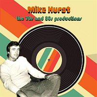 Various  Artists – Mike Hurst: The 70s and 80s Productions