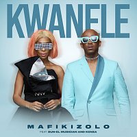 Mafikizolo, Sun-El Musician, Kenza – Kwanele [Radio Edit]