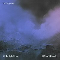 Of Twilight Skies [Dream Rework]