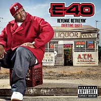 E-40 – Revenue Retrievin': Overtime Shift