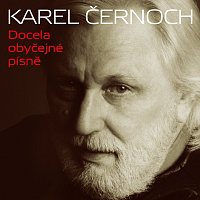 Karel Černoch – Docela obyčejné písně FLAC