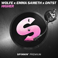 Wolfe, Emma Sameth, & DNTST – Higher