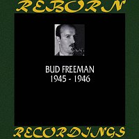 Bud Freeman – 1945-1946 (HD Remastered)