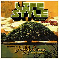 Mighty Crown – Life Style Records Compilation Vol.2