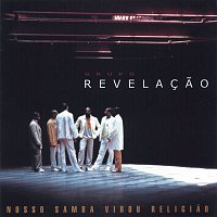 Grupo Revelacao – Virou Religiao