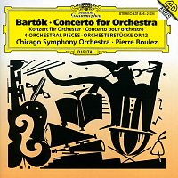 Chicago Symphony Orchestra, Pierre Boulez – Bartók: Concerto for Orchestra; Orchestral Pieces, Op. 12