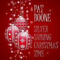 Pat Boone – Silver Shining Christmas Time