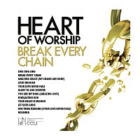 Různí interpreti – Heart Of Worship - Break Every Chain