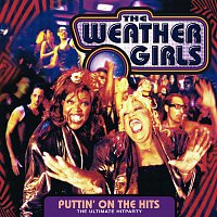 The Weather Girls – Puttin' On The Hits - the ultimate Hitparty