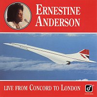 Ernestine Anderson – Live From Concord To London [Live At The Concord Summer Festival, Concord, CA / August 1, 1976 & Live At Ronnie Scott's, London, England / October 11, 1977]