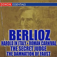 Různí interpreti – Berlioz: Harold in Italy - Roman Carnival