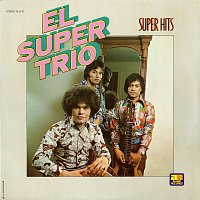 El Super Trío – Super Hits
