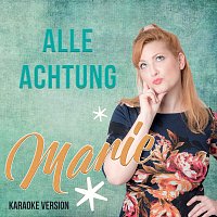 ALLE ACHTUNG – Marie [Karaoke Version]