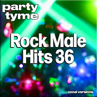 Party Tyme – Rock Male Hits 36-S - Party Tyme [Vocal Versions]
