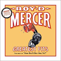 Roy D. Mercer – Greatest Fits