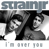 Strainjr – I´m Over You
