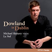 La Nef, Michael Slattery – Dowland in Dublin