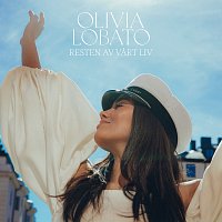 Olivia Lobato – Resten av vart liv