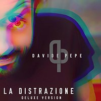 Davide Pepe – La Distrazione [Deluxe Edition]