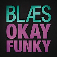 Okay Funky, Fufu Afreaq & Camilo & Grande – Blaes