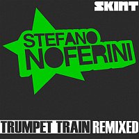 Stefano Noferini – Trumpet Train Remixed