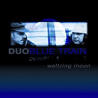 Duo Blue train – Waltzing Moon