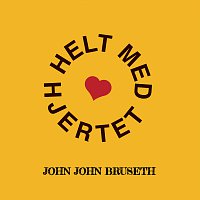 John John Bruseth – Helt med hjertet