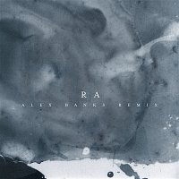 The Acid – Ra (Alex Banks Remix)