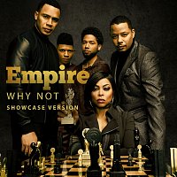 Empire Cast, Yazz, Mario, Scotty Tovar, Tisha Campbell-Martin, Opal Staples – Why Not [From "Empire"/Showcase Version]