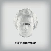 Stefan Obermaier – Choral