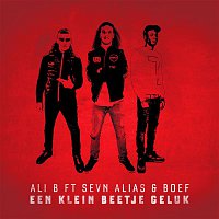 Ali B – Een Klein Beetje Geluk (feat. Boef & Sevn Alias)