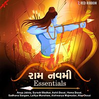 Lalitya Munshaw, Aishwarya Majmudar, Ashit Desai, Suresh Wadkar, Hema Desai – Ram Navami Essentials (Gujarati)