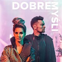 Sylwia Grzeszczak & Liber – Dobre Myśli