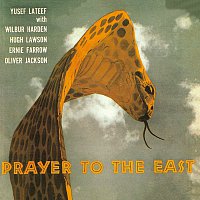 Yusef Lateef, Wilbur Harden, Hugh Lawson, Ernie Farrow, Oliver Jackson – Prayer To The East