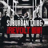 Suburban Tribe – Revolt Now!