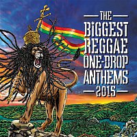 The Biggest Reggae One-Drop Anthems 2015 – The Biggest Reggae One-Drop Anthems 2015
