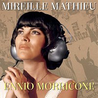 Mireille Mathieu – Mireille Mathieu Ennio Morricone