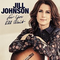 Jill Johnson – For You I’ll Wait
