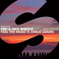 PBH & Jack Shizzle – Feel The Music (feat. Emilie Adams)