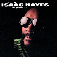 Isaac Hayes – The Best Of The Polydor Years