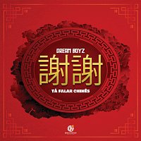 Dream  Boyz – Tá A Falar Chines