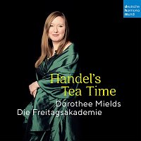 Dorothee Mields & Die Freitagsakademie – Handel's Tea Time